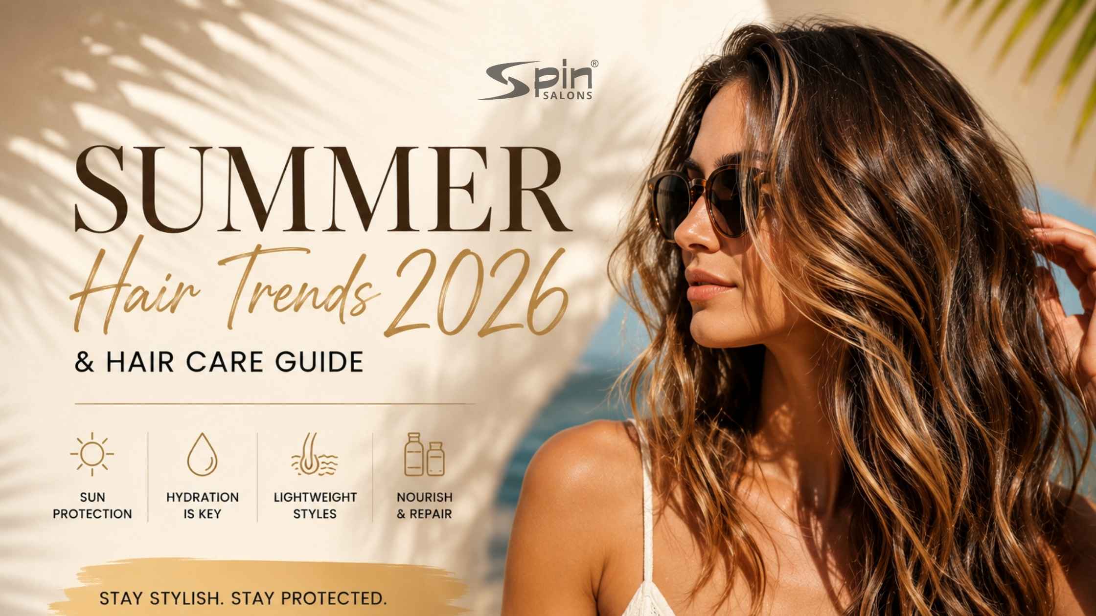 Summer Hair Trends 2026 & Hair Care Guide