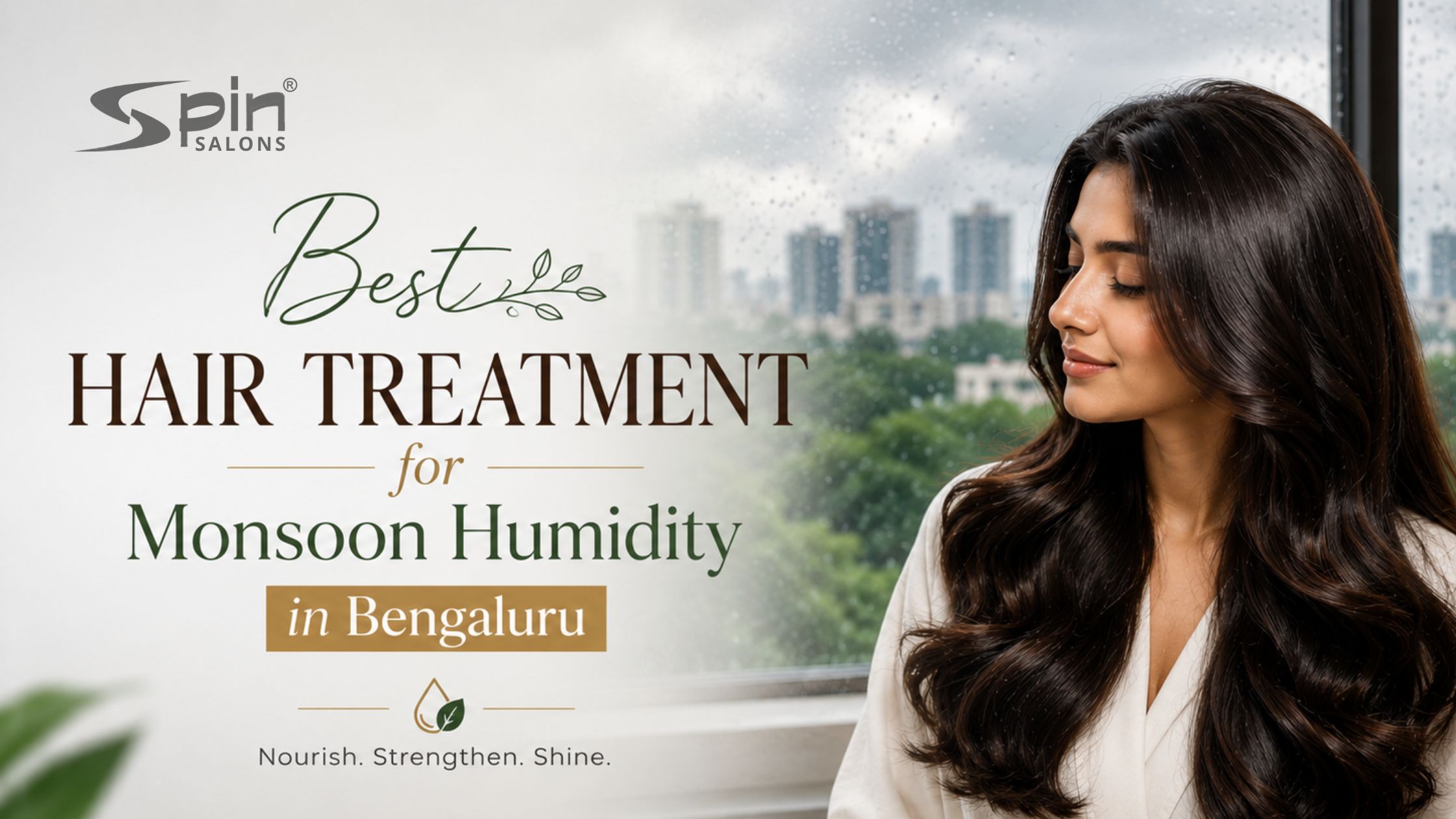 Best Hair Treatment for Monsoon Humidity in Bengaluru