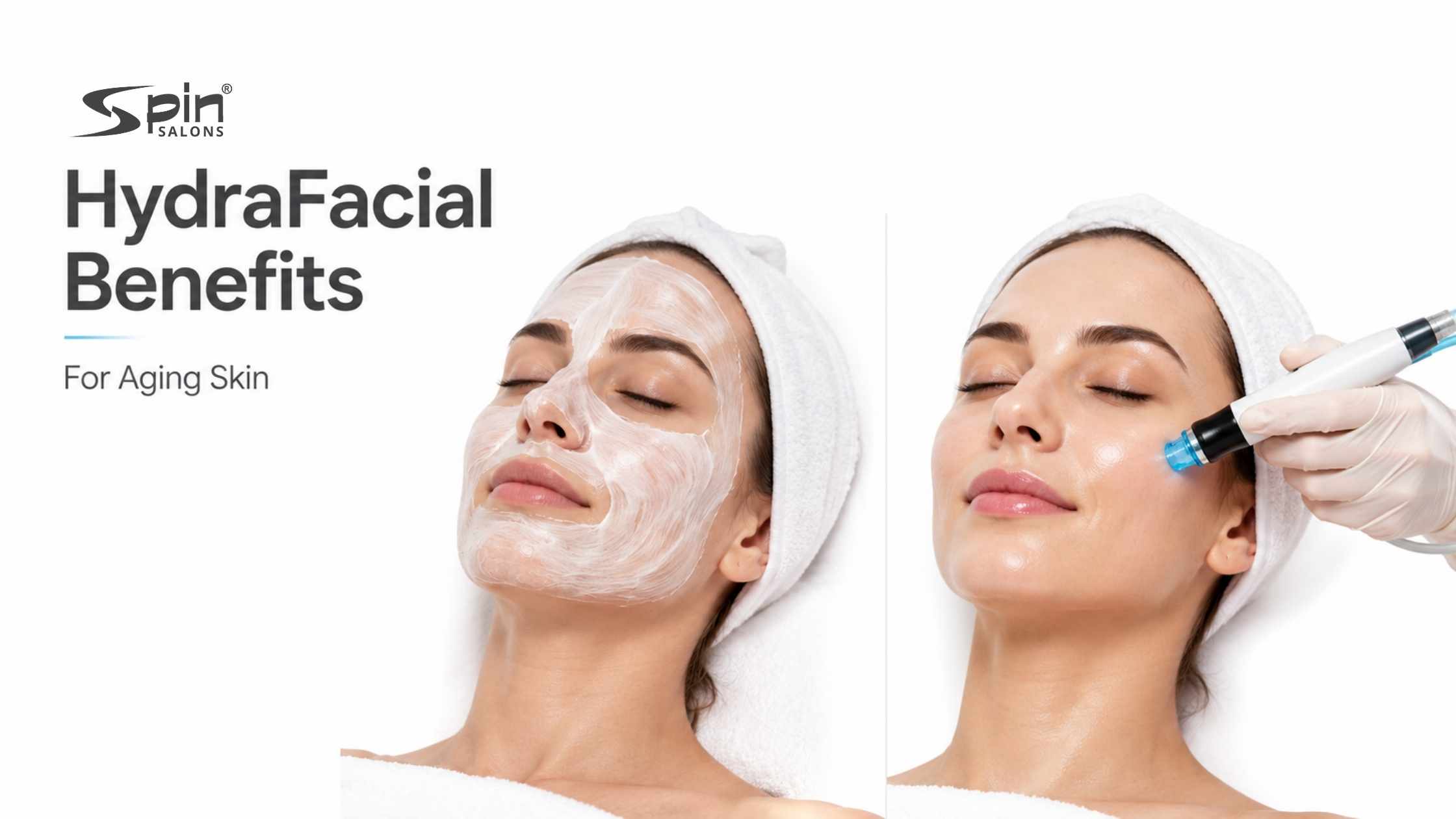 HydraFacial Benefits for Aging Skin: Why It Outperforms Traditional Facials