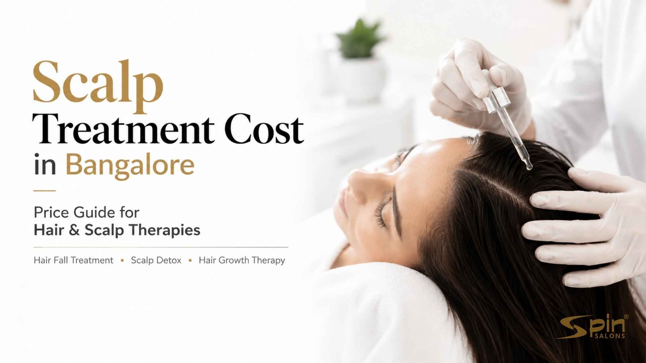 Scalp Treatment Cost in Bangalore: Price Guide for Hair & Scalp Therapies
