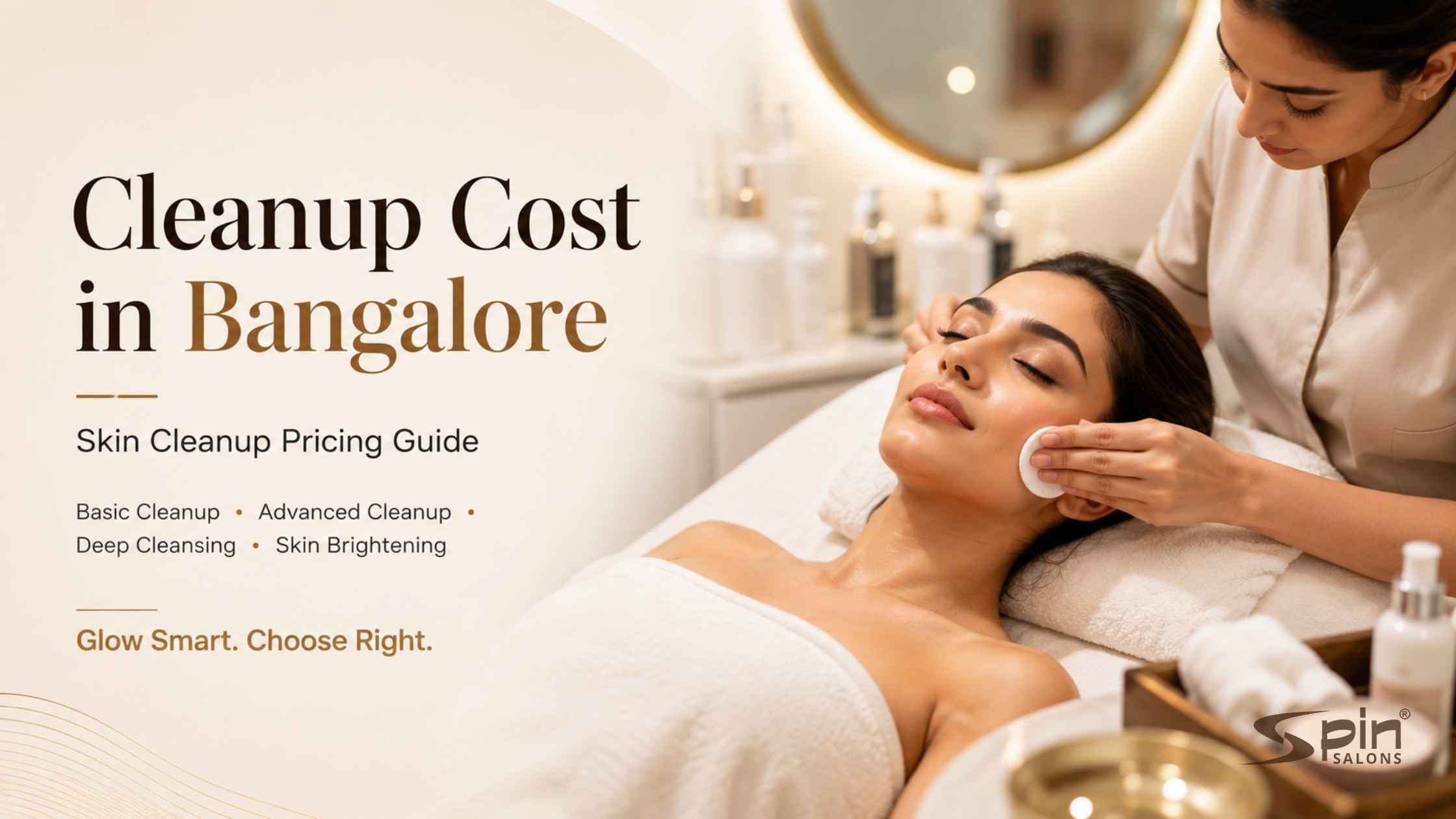 Cleanup Cost in Bangalore: Skin Cleanup Pricing Guide
