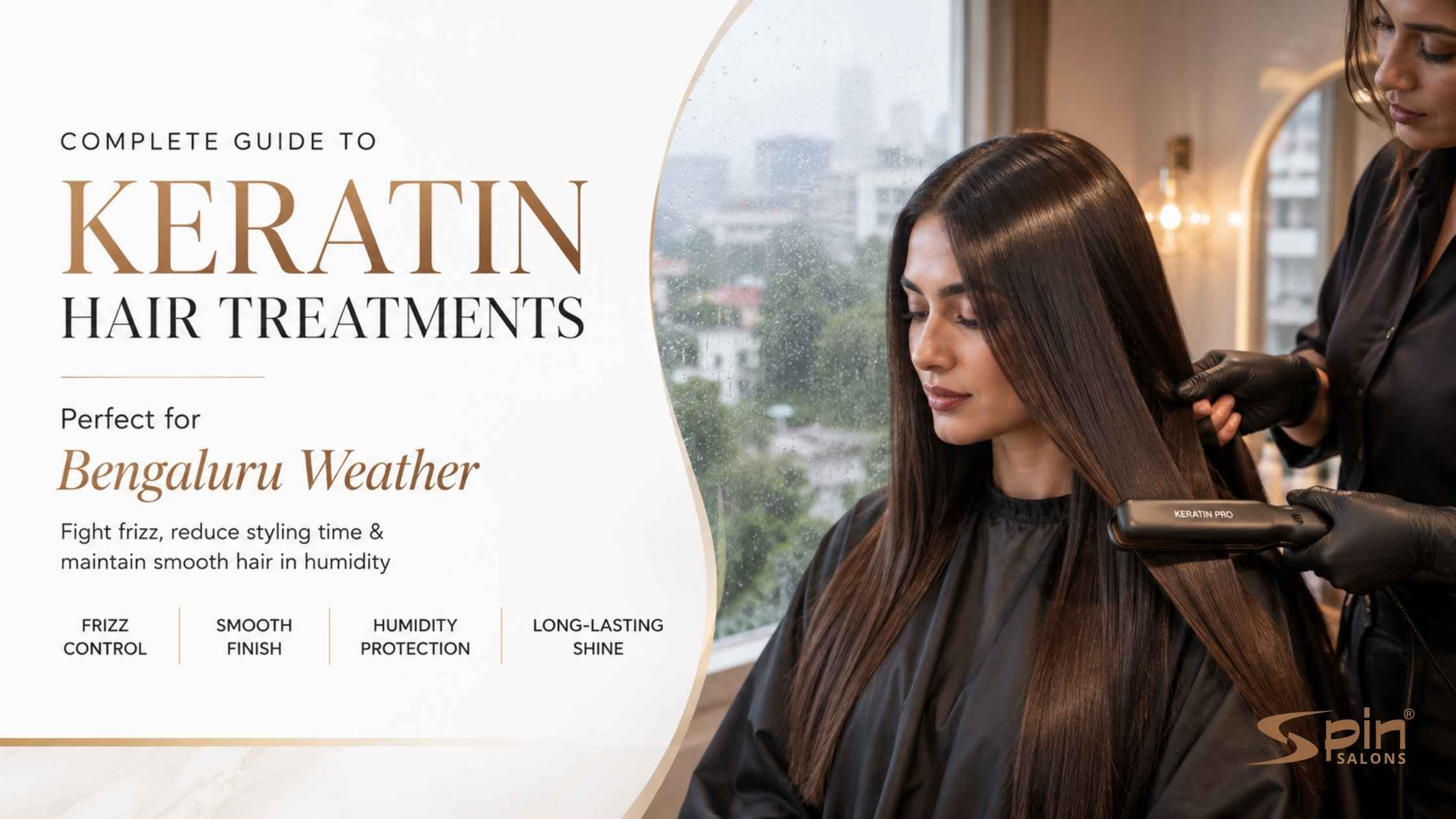 Complete Guide to Keratin Hair Treatments for Bengaluru Weather