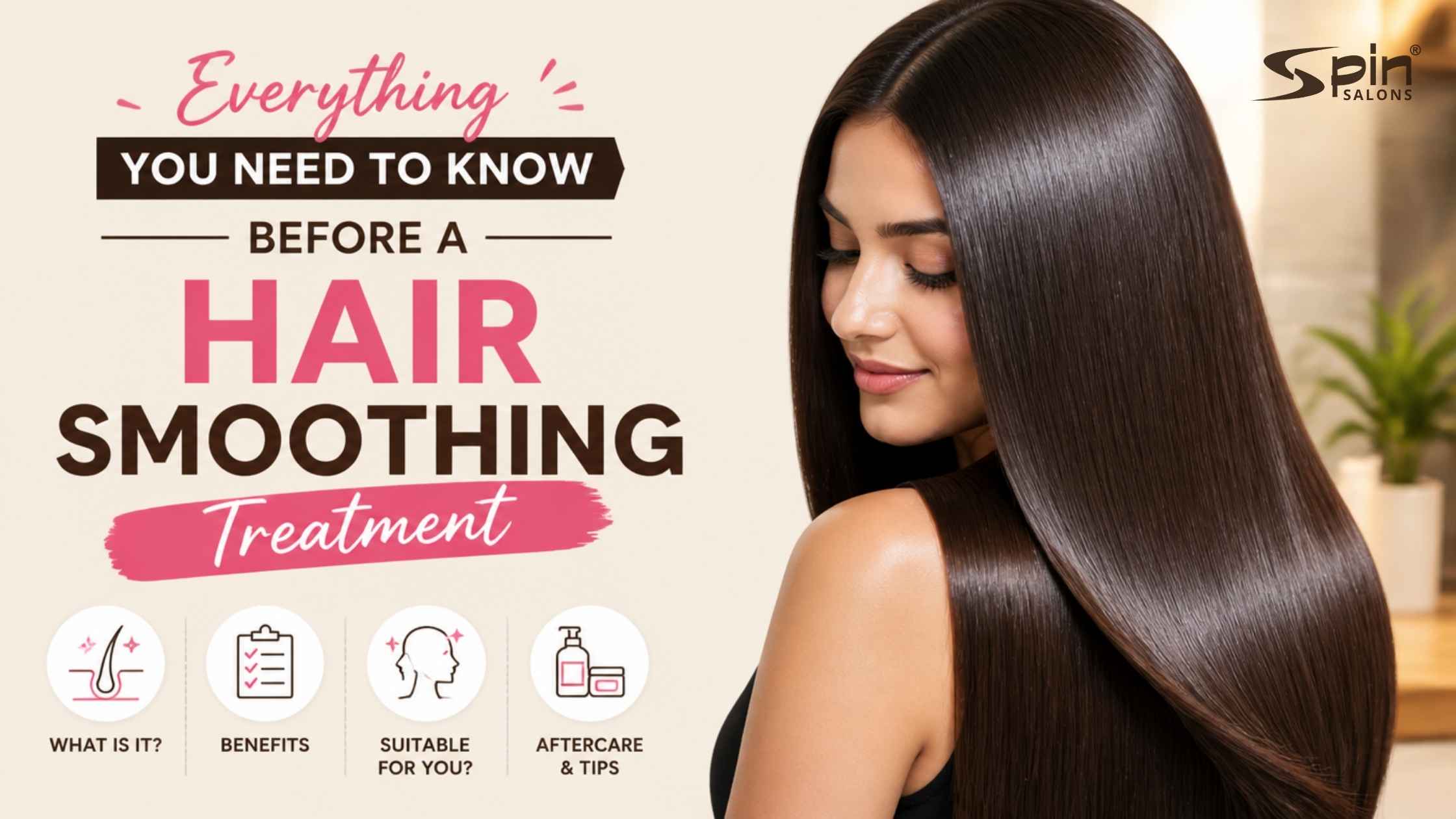 Everything You Need to Know Before Hair Smoothening Treatment