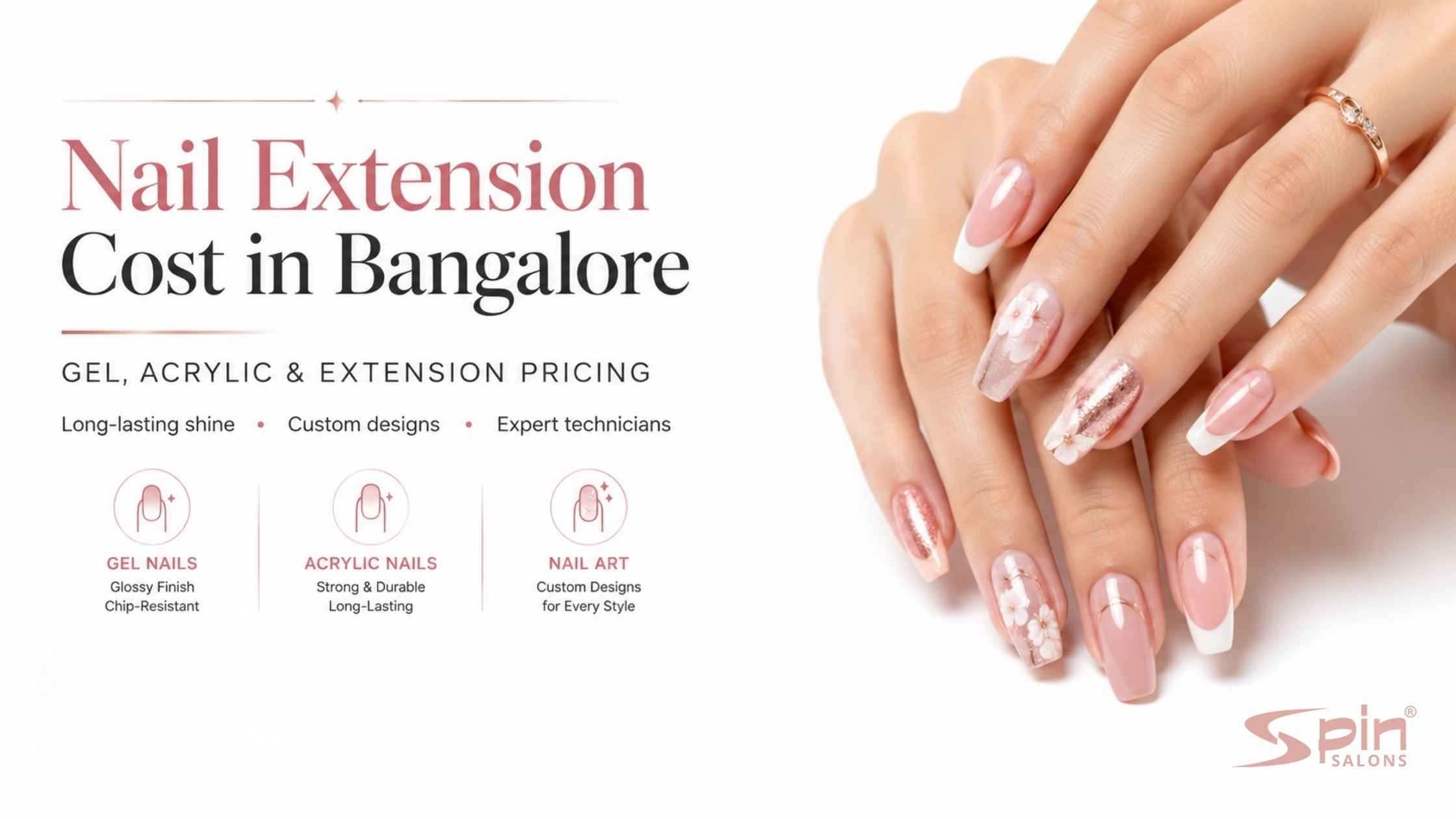 Nail Extension Cost in Bangalore: Gel, Acrylic & Extension Pricing