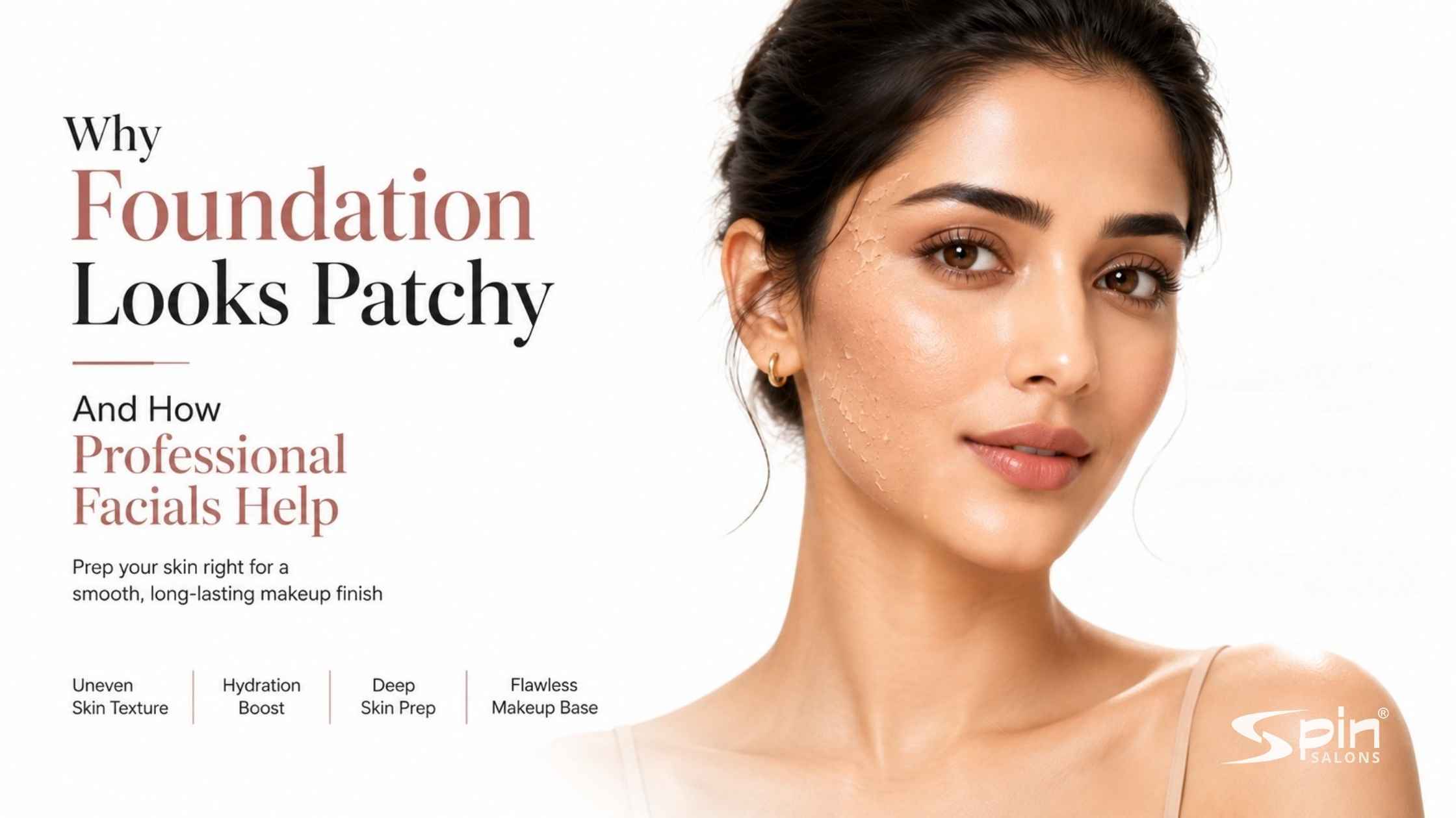 Why Foundation Looks Patchy and How Professional Facials Help