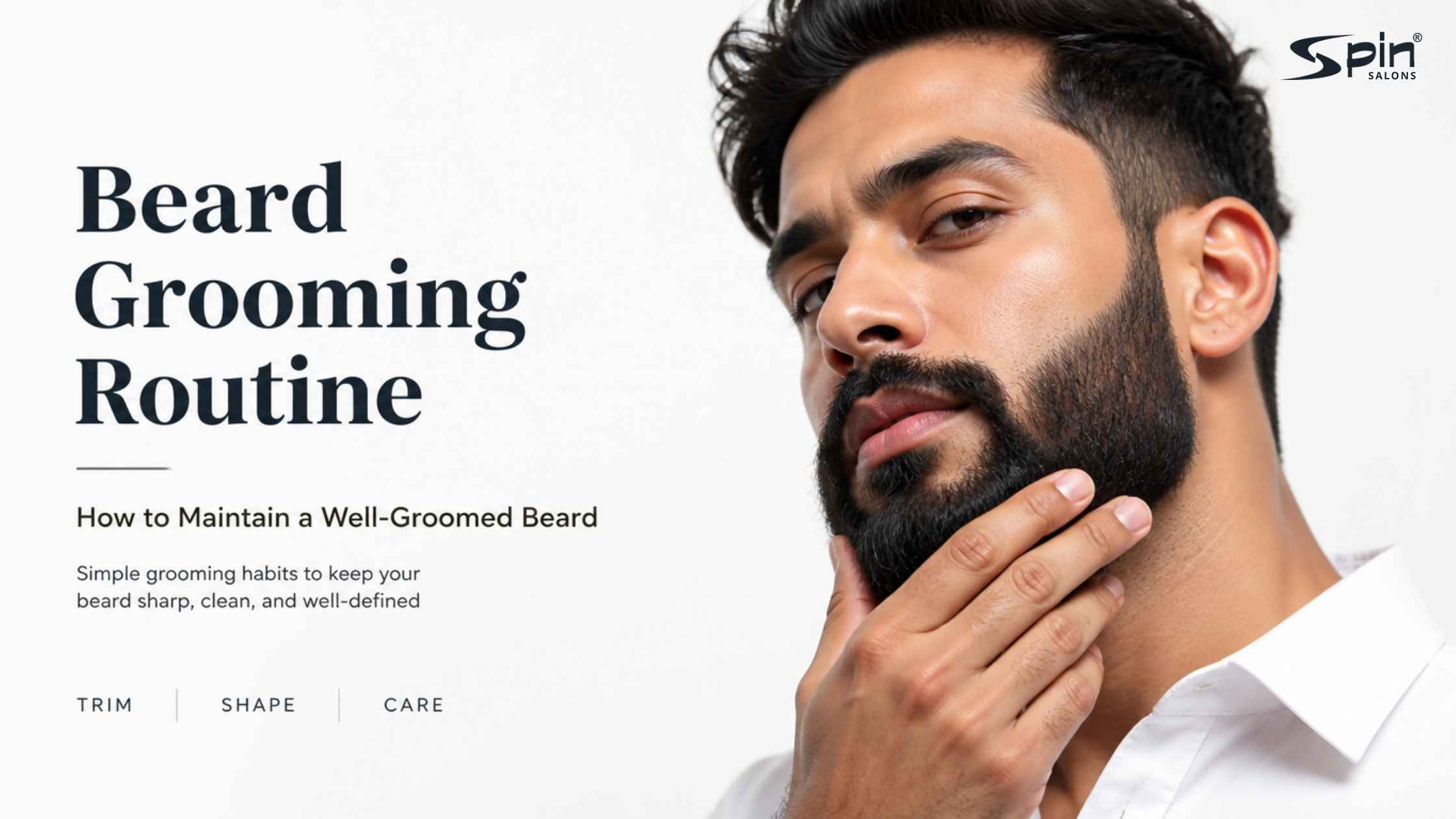Beard Grooming Routine: How Men Can Maintain a Well-Groomed Beard