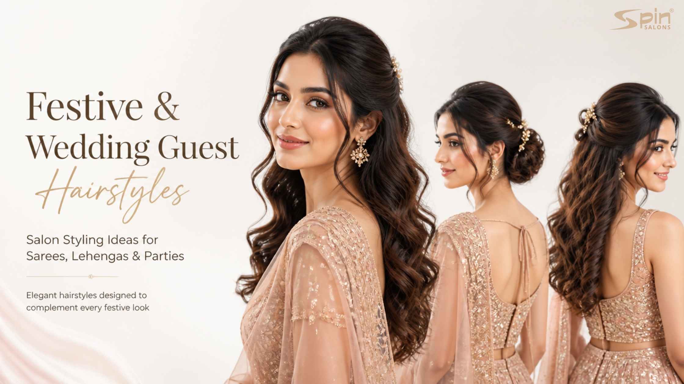 Festive & Wedding Guest Hairstyles: Salon Styling Ideas for Sarees, Lehengas & Parties