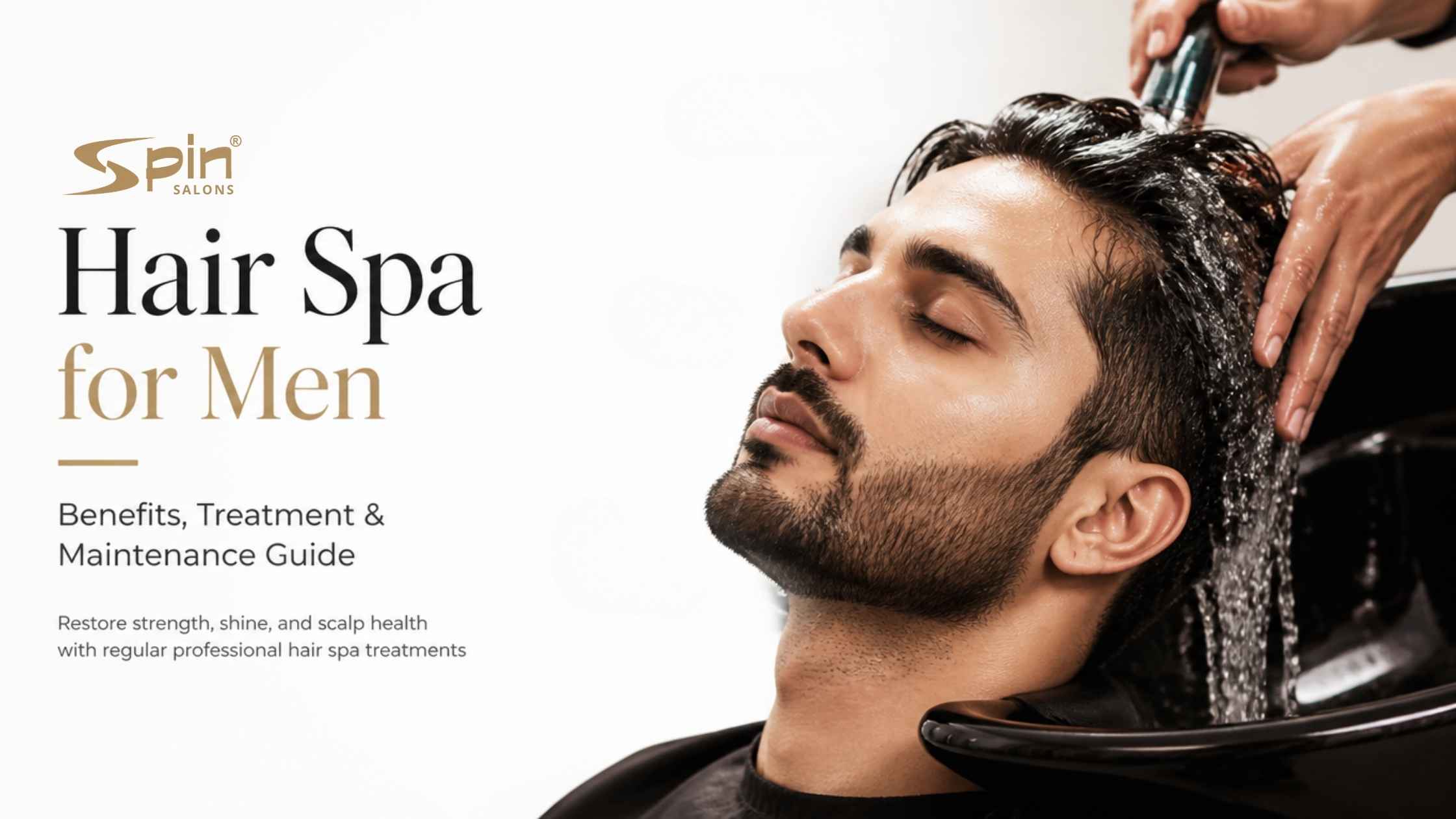 Hair Spa for Men: Benefits, Treatment & Maintenance Guide